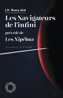 Navigateurs de l'infini (Les) - Xipéhuz (Les)